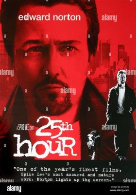 25th Hour! Eine Geschichte von Vergebung, Freundschaft und den Zwängen des Lebens