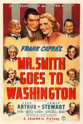 Ist Mr. Smith geht nach Washington eine zeitlose Geschichte von Idealismus und Korruption? 